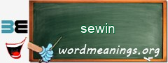 WordMeaning blackboard for sewin